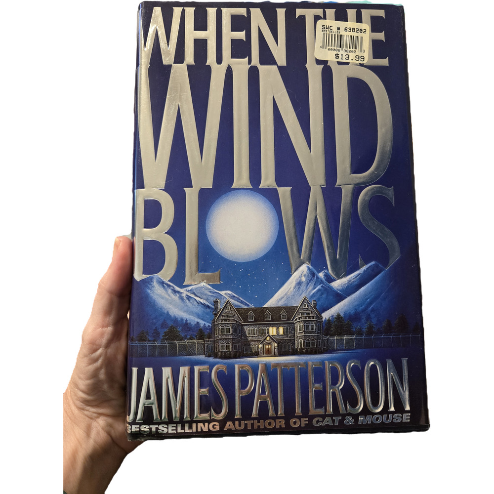 When the wind blows by James Patterson 0316693324 first edition little, brown
